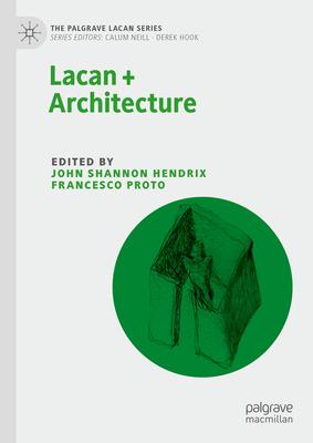 Lacan + Architecture