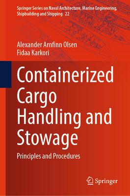 Containerized Cargo Handling and Stowage: Principles and Procedures