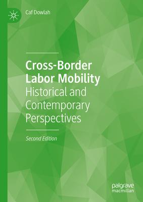 Cross-Border Labor Mobility: Historical and Contemporary Perspectives