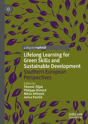 Lifelong Learning for Green Skills and Sustainable Development: Southern European Perspectives