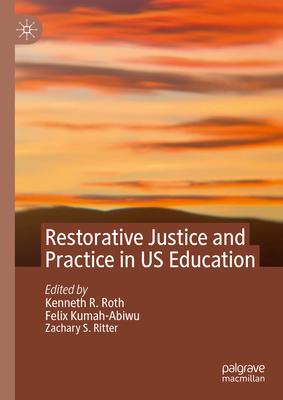 Restorative Justice and Practice in Us Education