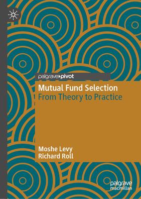 Mutual Fund Selection: From Theory to Practice