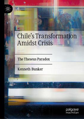 Chile's Transformation Amidst Crisis: The Theseus Paradox Subscription