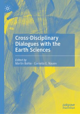 Cross-Disciplinary Dialogues with the Earth Sciences Subscription