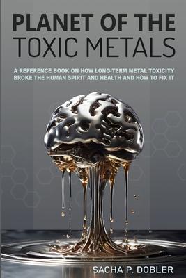 Planet of the Toxic Metals Subscription