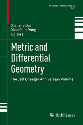 Metric and Differential Geometry: The Jeff Cheeger Anniversary Volume Subscription