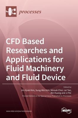 CFD Based Researches and Applications for Fluid Machinery and Fluid Device Subscription