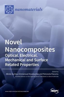 Novel Nanocomposites: Optical, Electrical, Mechanical and Surface Related Properties Subscription