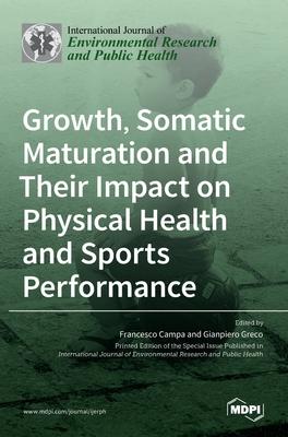 Growth, Somatic Maturation and Their Impact on Physical Health and Sports Performance Subscription