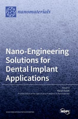 Nano-Engineering Solutions for Dental Implant Applications Subscription