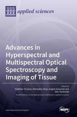 Advances in Hyperspectral and Multispectral Optical Spectroscopy and Imaging of Tissue Subscription