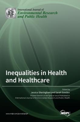 Inequalities in Health and Healthcare