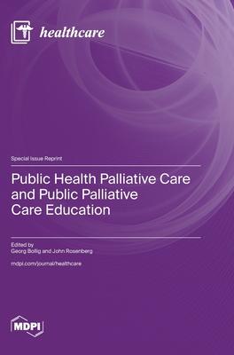 Public Health Palliative Care and Public Palliative Care Education Subscription