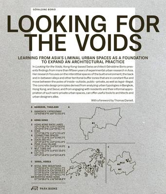 Looking for the Voids: Learning from Asia's Liminal Urban Spaces as a Foundation to Expand an Architectural Practice