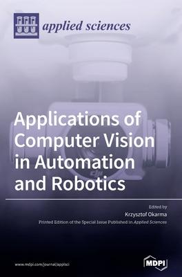 Applications of Computer Vision in Automation and Robotics Subscription
