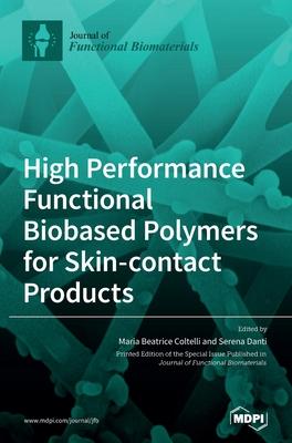 High Performance Functional Bio-based Polymers for Skin-contact Products Subscription