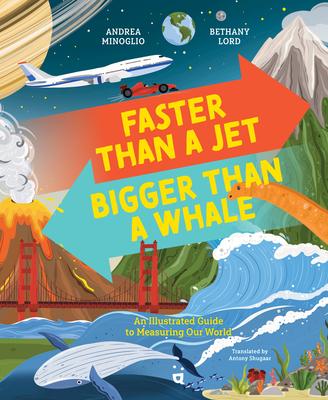 Faster Than a Jet, Bigger Than a Whale: An Illustrated Guide to Measuring Our World Subscription