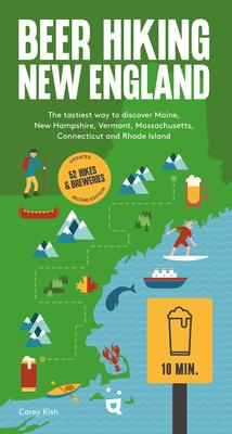 Beer Hiking New England: The Tastiest Way to Discover Maine, New Hampshire, Vermont, Massachusetts, Connecticut and Rhode Island Subscription