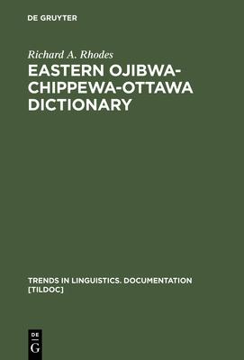 Eastern Ojibwa-Chippewa-Ottawa Dictionary