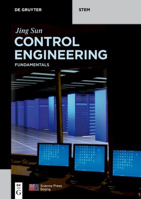 Control Engineering Fundamentals By Jing Sun Paperback Discountmags