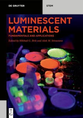 Luminescent Materials: Fundamentals and Applications