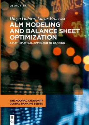 Alm Modeling and Balance Sheet Optimization: A Mathematical Approach to Banking