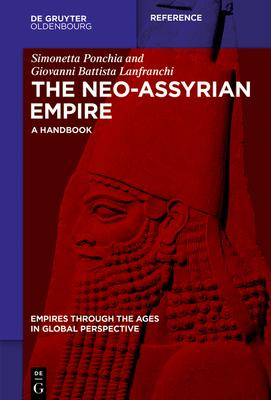 The Neo-Assyrian Empire: A Handbook