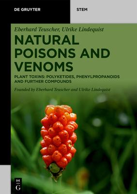 Natural Poisons and Venoms: Plant Toxins: Polyketides, Phenylpropanoids and Further Compounds