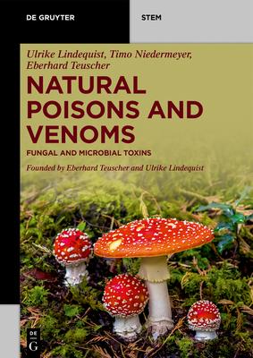 Natural Poisons and Venoms: Fungal and Microbial Toxins Subscription