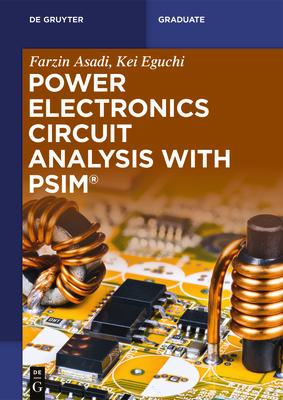 Power Electronics Circuit Analysis with Psim(r)