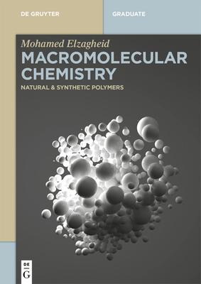 Macromolecular Chemistry: Natural and Synthetic Polymers