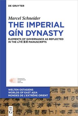 The Imperial Qn Dynasty: Elements of Governance as Reflected in the L&#464;y&#275; &#37324;&#32822; Manuscripts