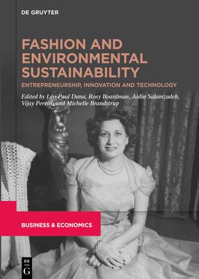 Fashion and Environmental Sustainability: Entrepreneurship, Innovation and Technology