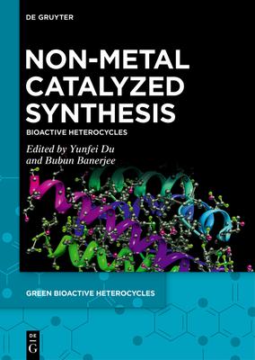 Non-Metal Catalyzed Synthesis: Bioactive Heterocycles