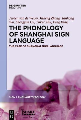 The Phonology of Shanghai Sign Language