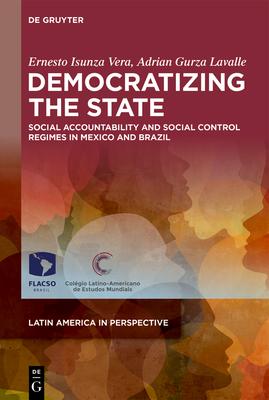 Democratizing the State: Social Accountability and Social Control Regimes in Mexico and Brazil