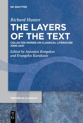 The Layers of the Text: Collected Papers on Classical Literature 2008-2021