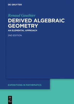 Derived Algebraic Geometry: An Elemental Approach