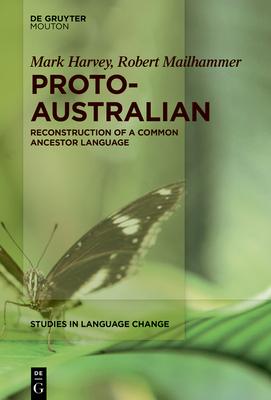 Proto-Australian: Reconstruction of a Common Ancestor Language