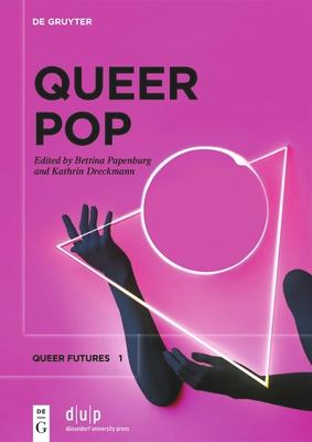 Queer Pop: Aesthetic Interventions in Contemporary Culture