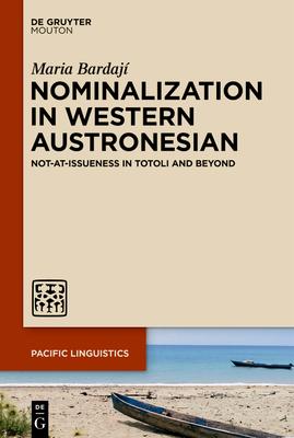 Nominalization in Western Austronesian: Not-At-Issueness in Totoli and Beyond