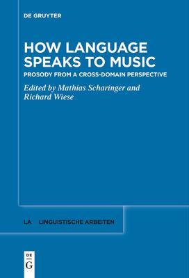 How Language Speaks to Music: Prosody from a Cross-Domain Perspective Subscription