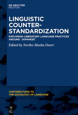 Linguistic Counter-Standardization: Exploring Liberatory Language Practices Around "Japanese"