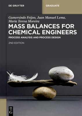 Mass Balances for Chemical Engineers: Process Analysis and Process Design Subscription