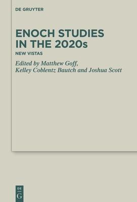 Enoch Studies in the 2020s: New Vistas