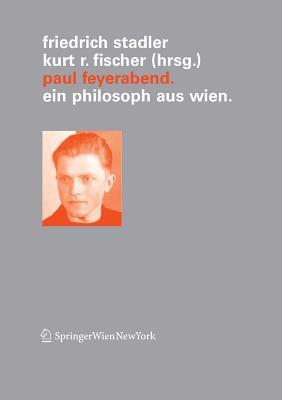 Paul Feyerabend: Ein Philosoph Aus Wien Subscription