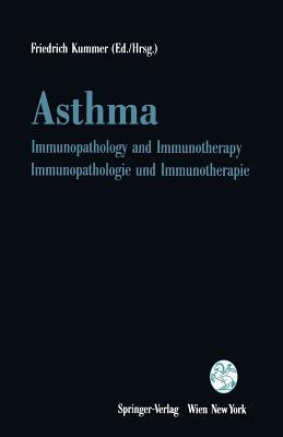 Asthma: Immunopathology and Immunotherapy / Immunopathologie Und Immunotherapie Subscription
