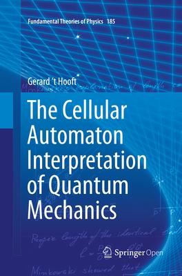 The Cellular Automaton Interpretation of Quantum Mechanics Subscription