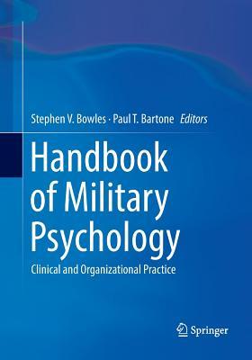 Handbook of Military Psychology: Clinical and Organizational Practice