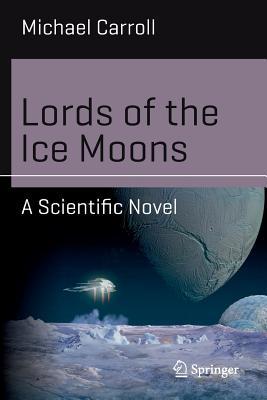 Lords of the Ice Moons: A Scientific Novel Subscription